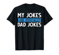 My Jokes Are Officially Dad Jokes 1St T-Shirt - Minimalist Print Unisex - T-Shirt, Sweatshirt, Hoodie