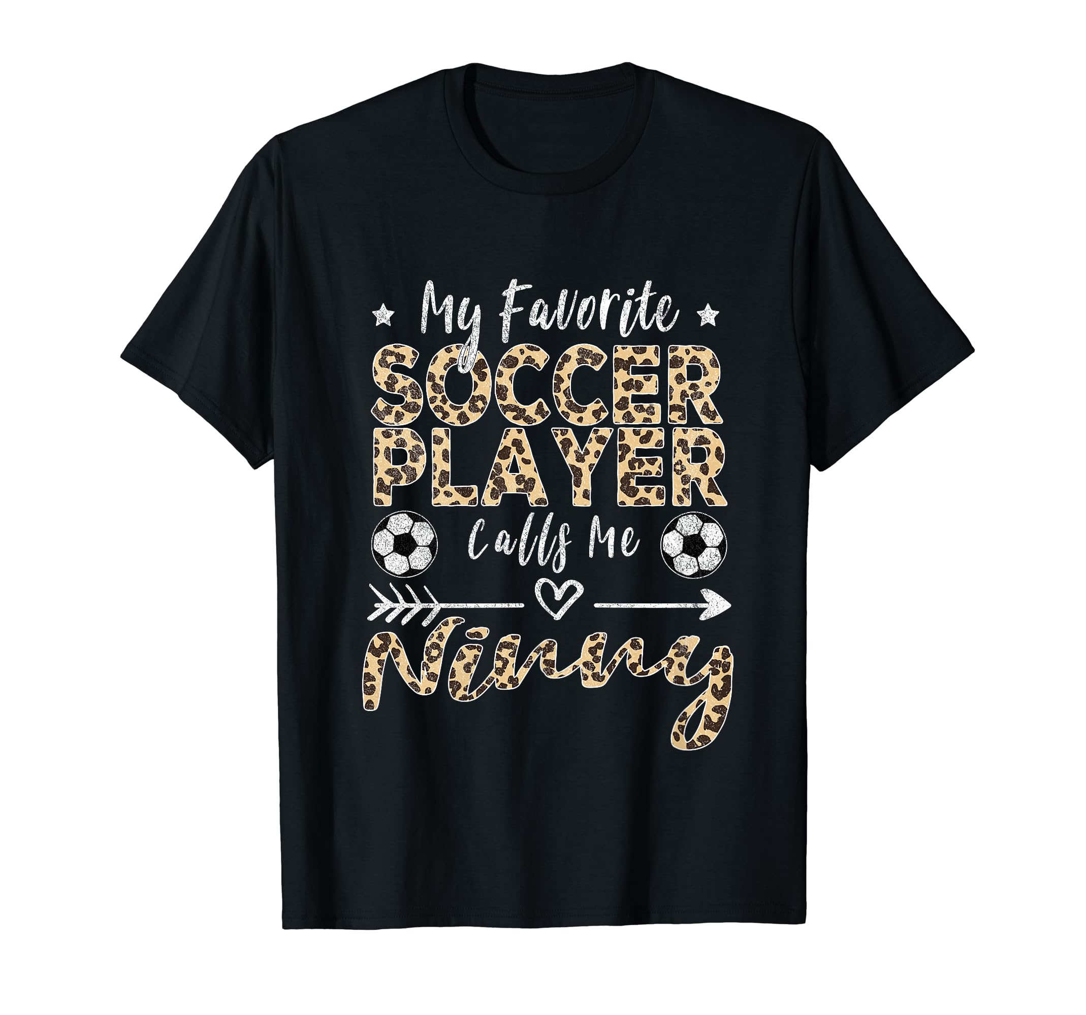 My Favorite Soccer Player Calls Me Ninny T-Shirt - Unique Graphic Unisex - T-Shirt, Sweatshirt, Hoodie