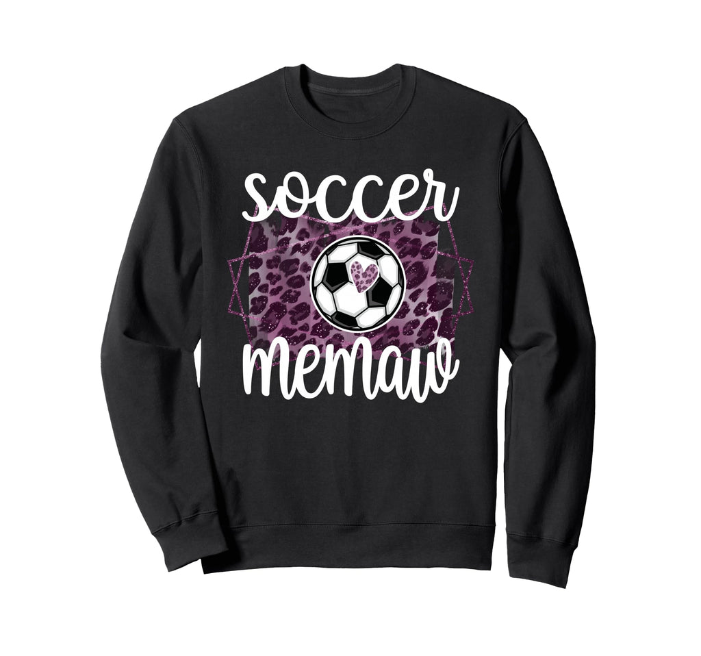 Soccer Memaw Grandma Memaw Soccer Sweatshirt - Novelty Apparel for Adults - T-Shirt, Sweatshirt, Hoodie