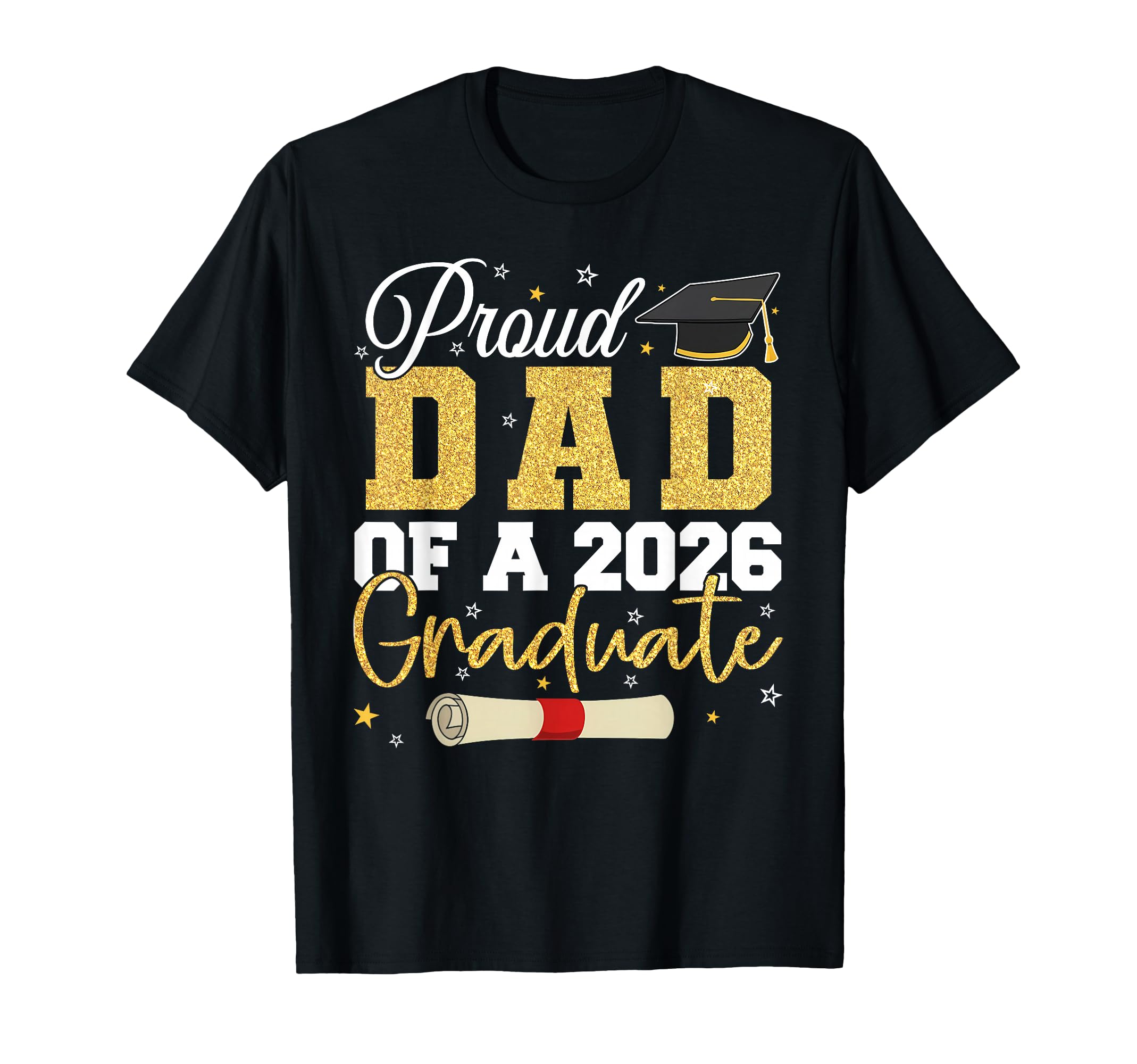 Proud Dad 2026 Graduate Senior Class 2026 T-Shirt - Unique Graphic Unisex - T-Shirt, Sweatshirt, Hoodie