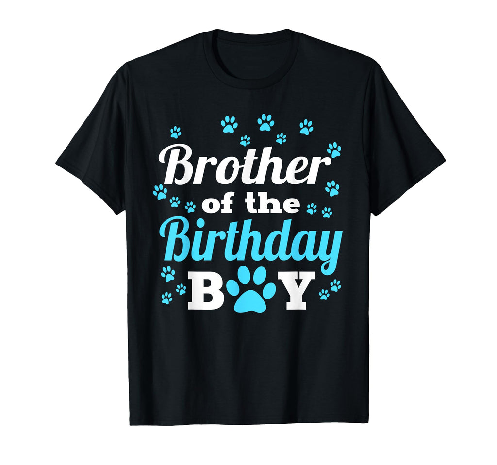 Brother Birthday Dog Paw Bday Party T-Shirt - Streetwear Style Men Women - T-Shirt, Sweatshirt, Hoodie