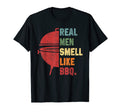 Real Smell Like Barbecue Funny Grill T-Shirt - Casual Everyday Wear Unisex - T-Shirt, Sweatshirt, Hoodie