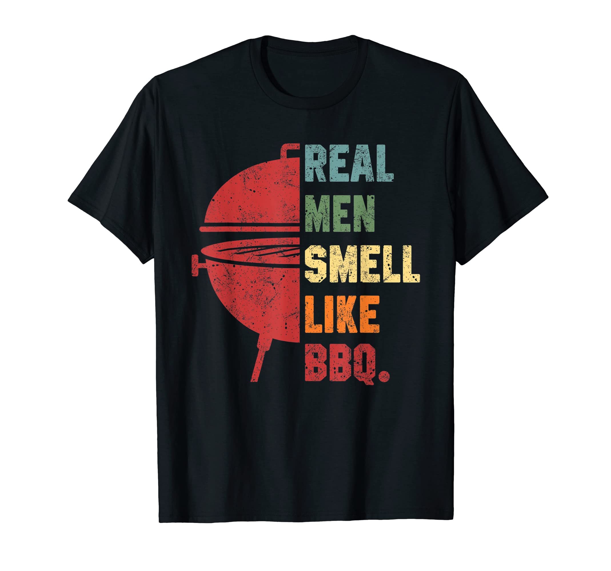 Real Smell Like Barbecue Funny Grill T-Shirt - Casual Everyday Wear Unisex - T-Shirt, Sweatshirt, Hoodie