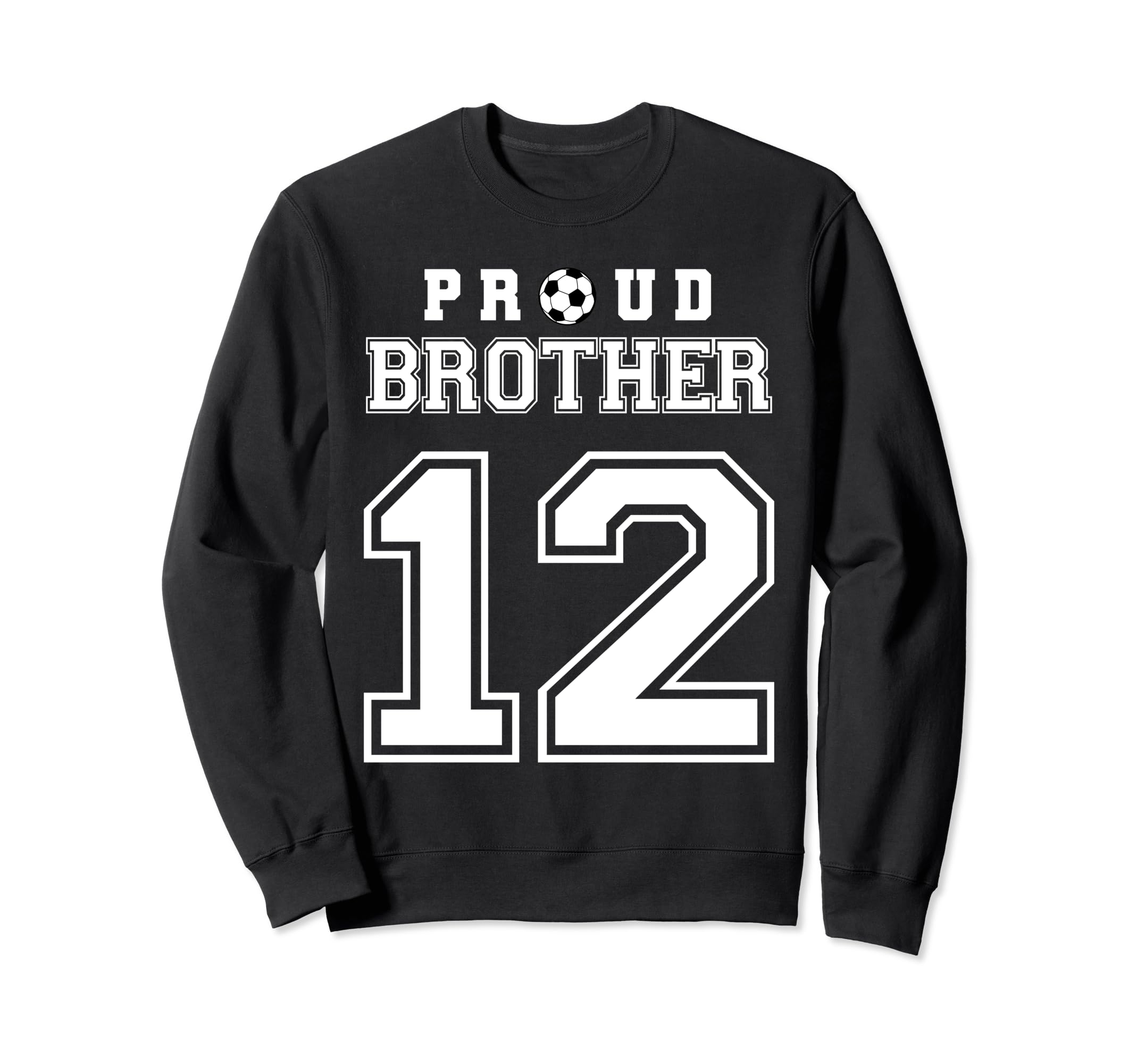 Number 12 Custom Proud Soccer Sweatshirt - Fun Novelty Design Men Women - T-Shirt, Sweatshirt, Hoodie