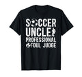 Soccer Uncle Foul Judge Uncle Soccer T-Shirt - Graphic Print for Adults - T-Shirt, Sweatshirt, Hoodie
