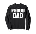 Proud Dad Groovy Sweatshirt - Unique Graphic Men Women - T-Shirt, Sweatshirt, Hoodie