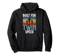 Built Twin Speed Twin Dad Hoodie - Casual Everyday Wear Men Women - T-Shirt, Sweatshirt, Hoodie