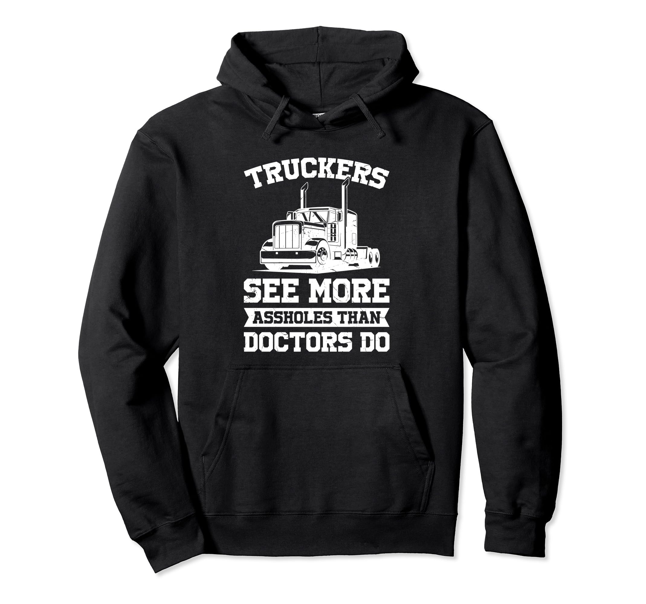 Truckers See More Funny Truck Driver Hoodie - Trendy Graphic Unisex - T-Shirt, Sweatshirt, Hoodie
