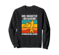 Dad Daughter Squad Sweatshirt - Fun Novelty Design Men Women - T-Shirt, Sweatshirt, Hoodie