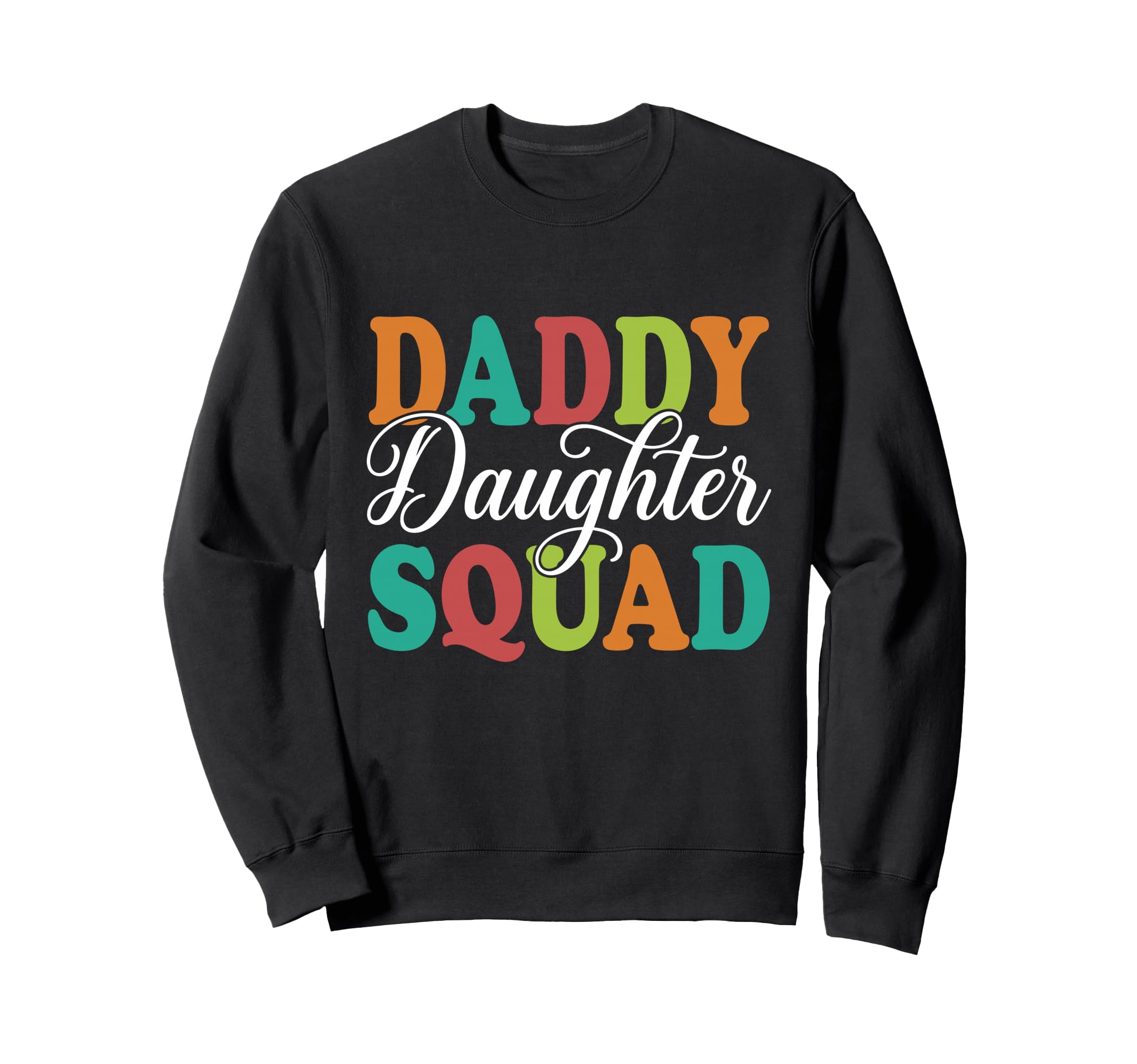 Daddy Daughter Father Daughter Sweatshirt - Casual Everyday Wear Men Women - T-Shirt, Sweatshirt, Hoodie