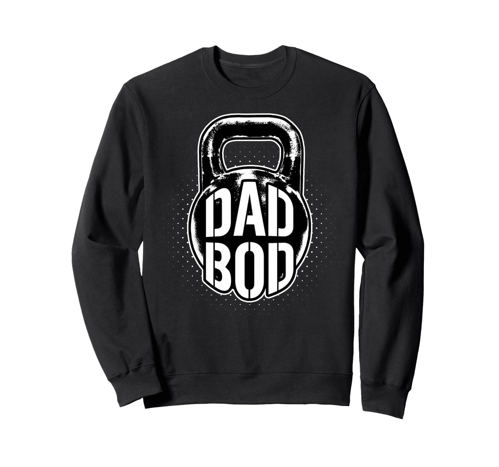 Kettlebell Dad Bod Father Gym Sweatshirt - Custom Art Print Men Women - T-Shirt, Sweatshirt, Hoodie