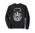 Kettlebell Dad Bod Father Gym Sweatshirt - Custom Art Print Men Women - T-Shirt, Sweatshirt, Hoodie