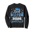 Super Proud Little Sister 2026 Sweatshirt - Fun Novelty Design Unisex - T-Shirt, Sweatshirt, Hoodie
