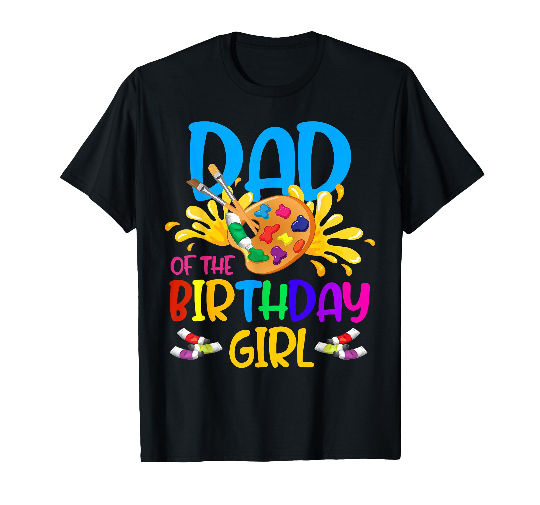 Dad Birthday Little Artist Paint B Day T-Shirt - Streetwear Style Unisex - T-Shirt, Sweatshirt, Hoodie