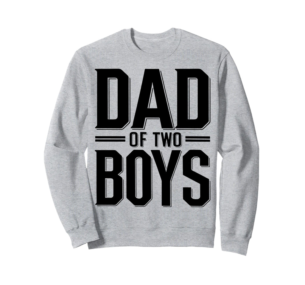 Daddy Two Sons Funny Dad 2 Sweatshirt - Novelty Apparel for Adults - T-Shirt, Sweatshirt, Hoodie