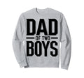 Daddy Two Sons Funny Dad 2 Sweatshirt - Novelty Apparel for Adults - T-Shirt, Sweatshirt, Hoodie