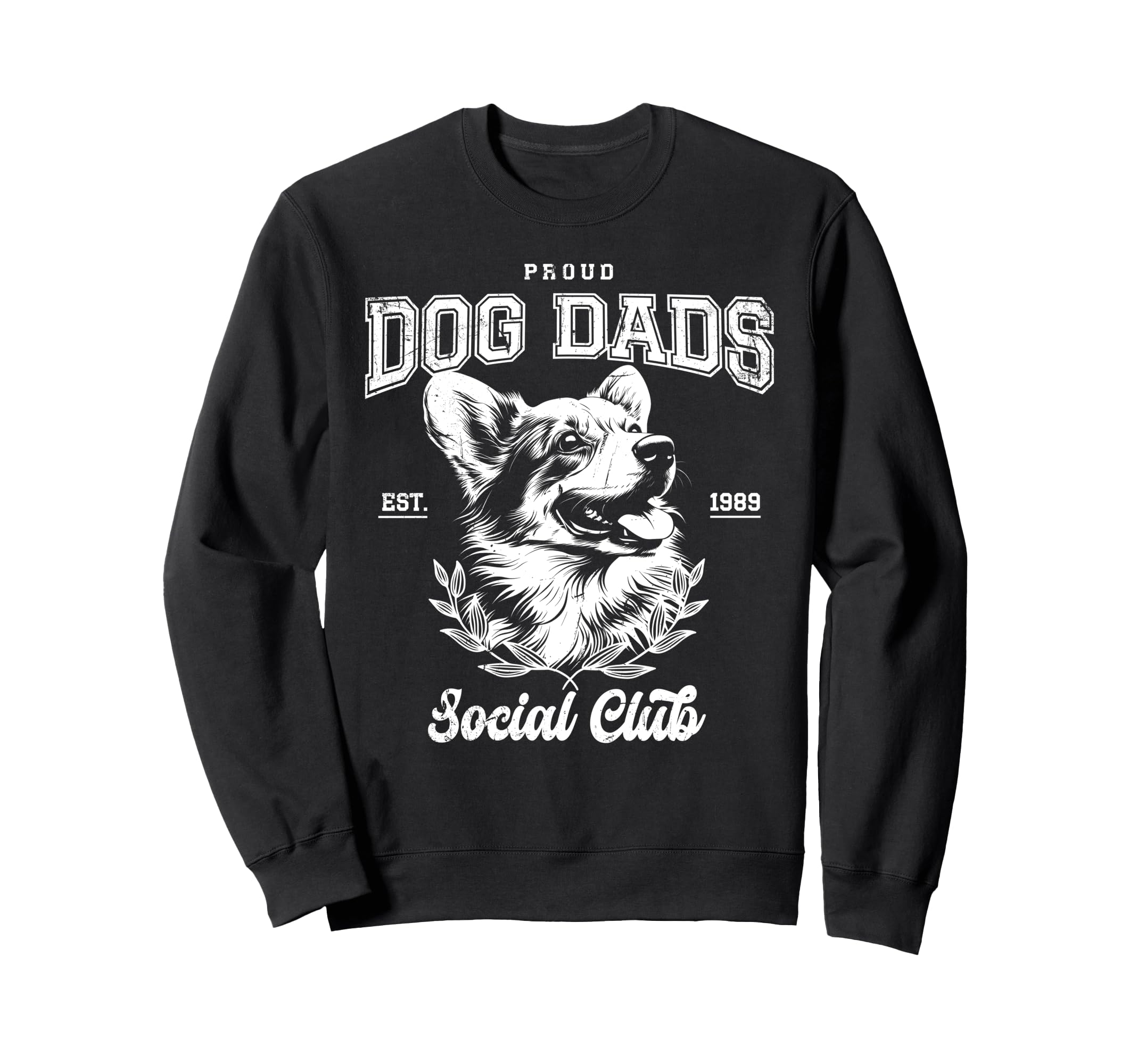 Funny Proud Corgi Dad Corgi Daddy Corgi Sweatshirt - Trendy Graphic Unisex - T-Shirt, Sweatshirt, Hoodie