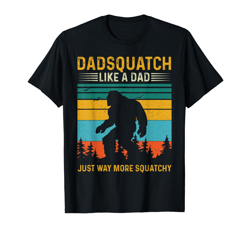 Funny Dadsquatch Like Dad Sasquatch T-Shirt - Trendy Graphic Men Women - T-Shirt, Sweatshirt, Hoodie