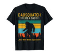 Funny Dadsquatch Like Dad Sasquatch T-Shirt - Trendy Graphic Men Women - T-Shirt, Sweatshirt, Hoodie