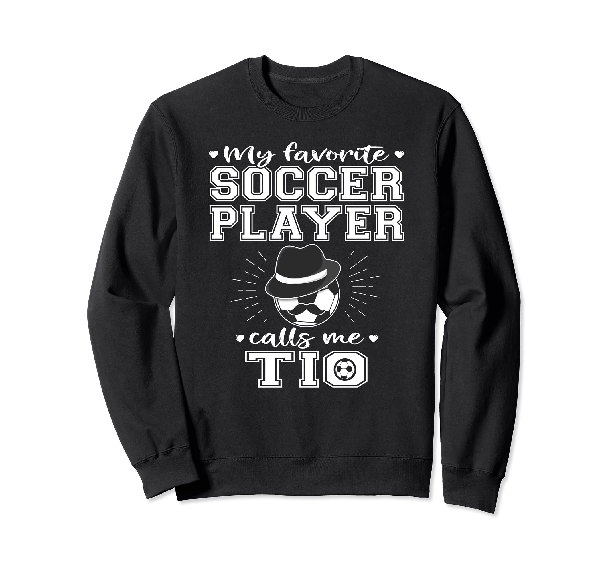 My Favorite Soccer Player Calls Sweatshirt - Casual Everyday Wear Unisex - T-Shirt, Sweatshirt, Hoodie