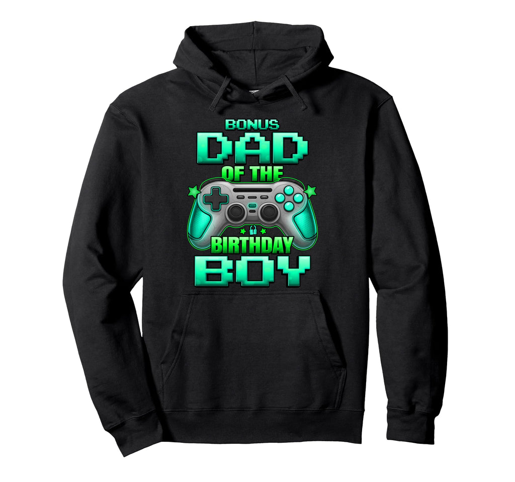 Bonus Dad Birthday Matching Family Father Hoodie - Streetwear Style Unisex - T-Shirt, Sweatshirt, Hoodie