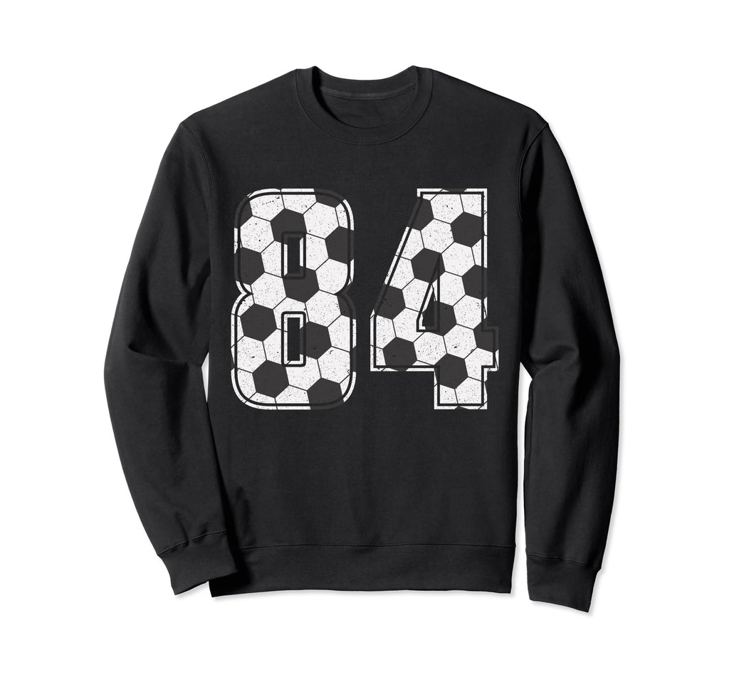 Soccer Player Number 84 Eighty Four Sweatshirt - Trendy Graphic for Adults - T-Shirt, Sweatshirt, Hoodie