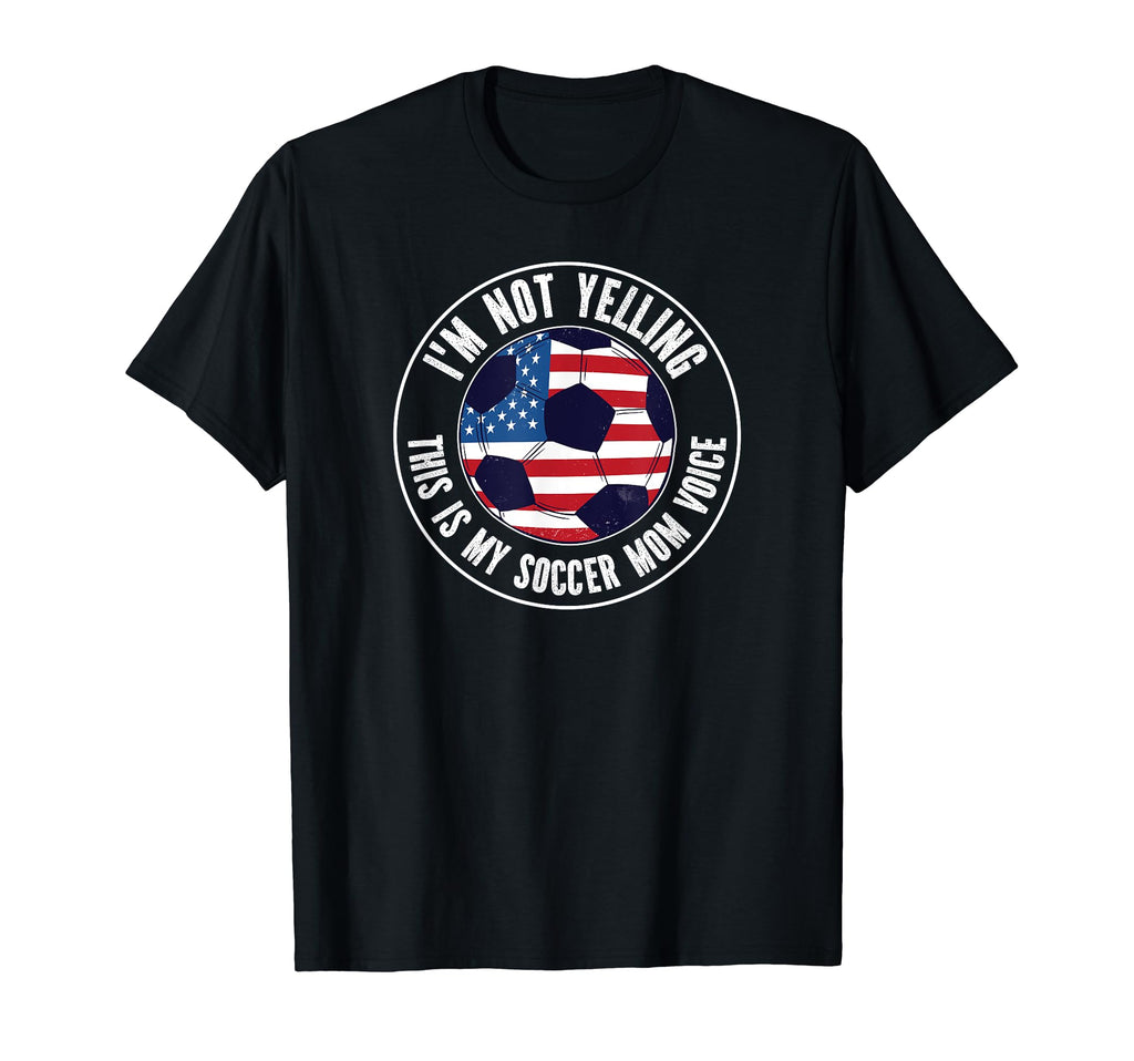 Im Not Yelling This Is My Soccer Mom T-Shirt - Aesthetic Graphic Unisex - T-Shirt, Sweatshirt, Hoodie