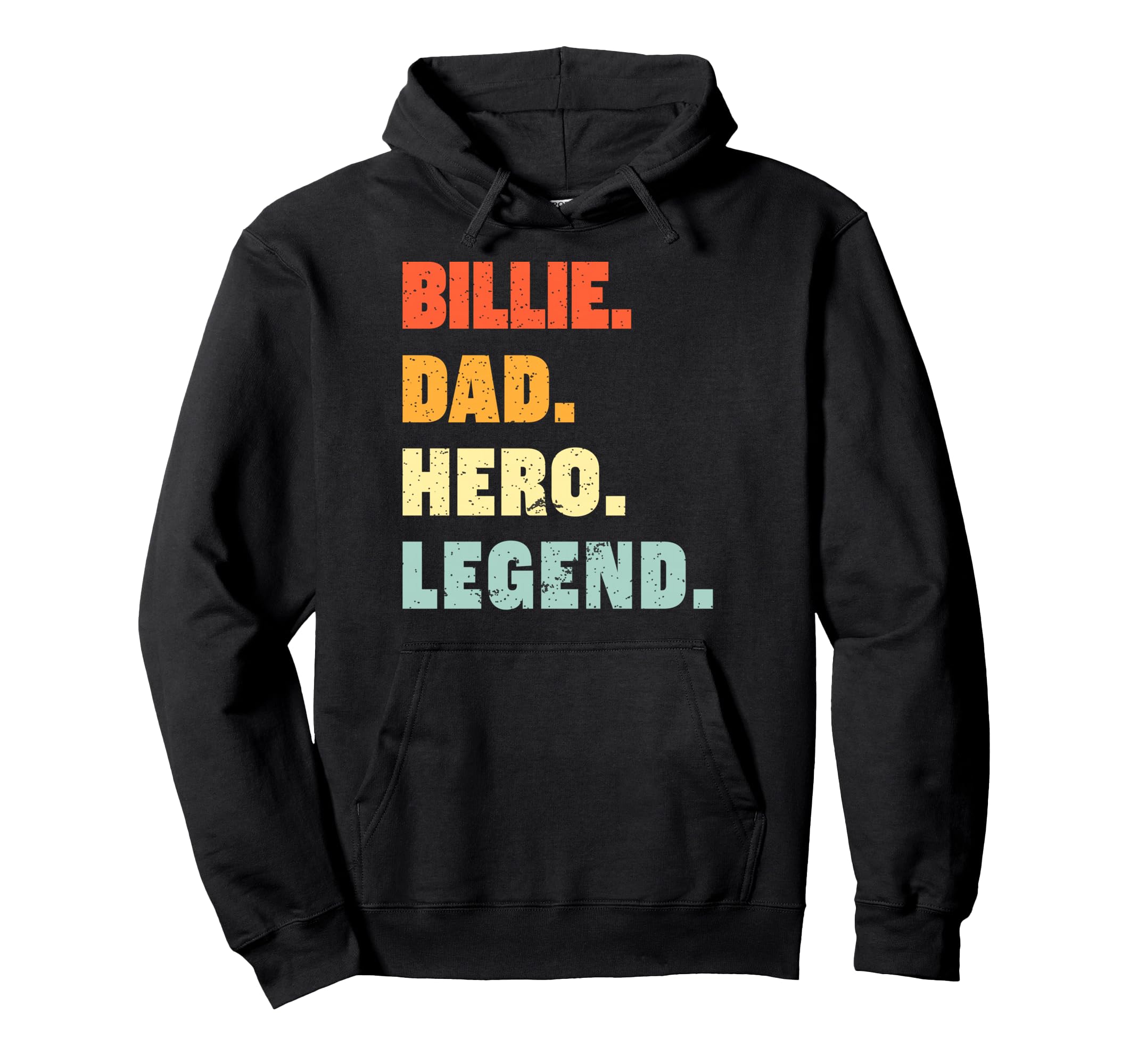 Billie Dad Hero Legend Personalized Hoodie - Unique Graphic for Adults - T-Shirt, Sweatshirt, Hoodie