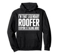 Roofer Dad Roof Mechanic Profession Hoodie - Novelty Apparel Unisex - T-Shirt, Sweatshirt, Hoodie