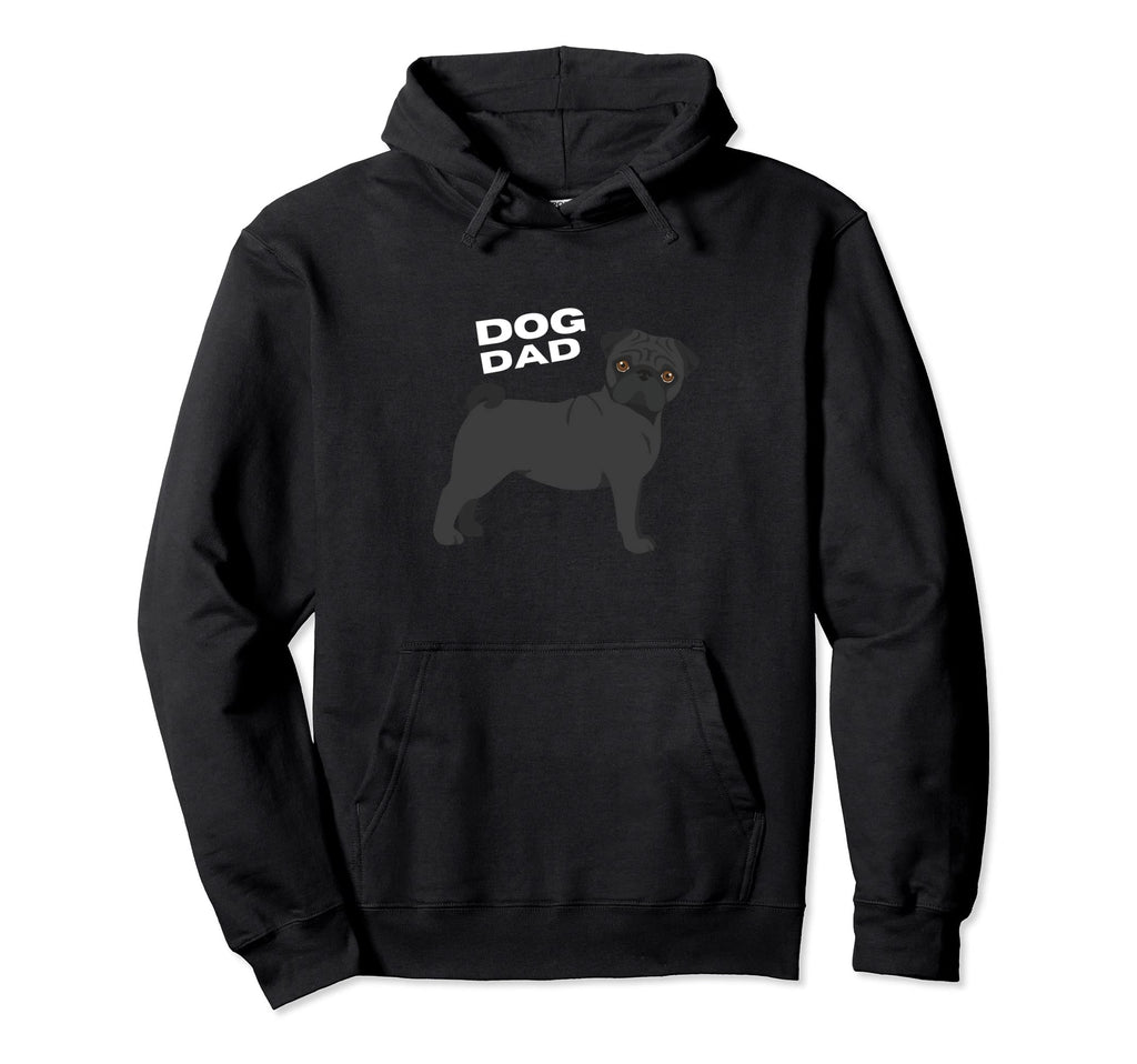 Black Pug Dog Dad Hoodie - Casual Everyday Wear for Adults - T-Shirt, Sweatshirt, Hoodie