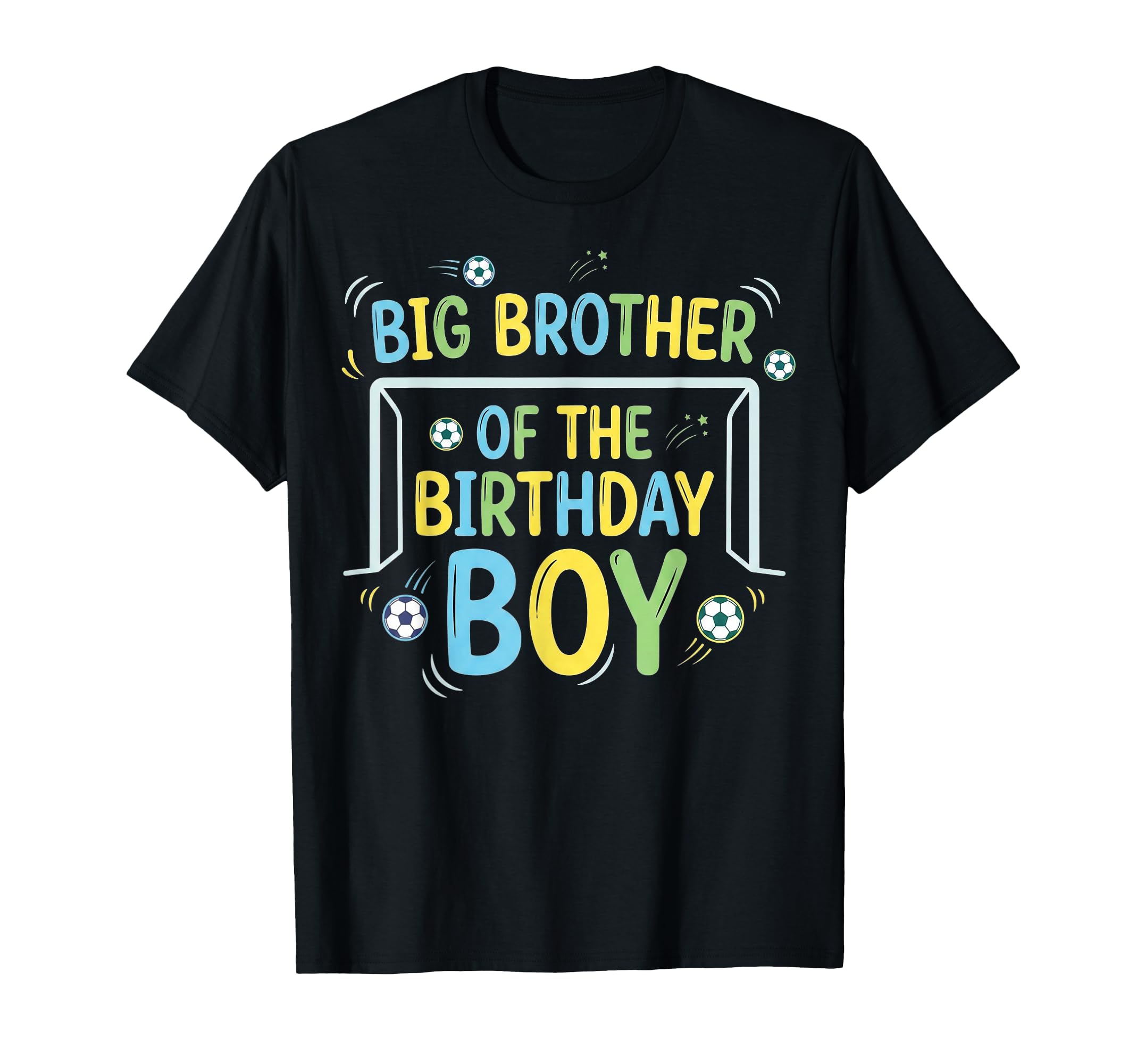 Big Brother Birthday Soccer Ball T-Shirt - Minimalist Print Men Women - T-Shirt, Sweatshirt, Hoodie