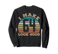 I Make 64 Years Old Good 64 Sweatshirt - Casual Everyday Wear Men Women - T-Shirt, Sweatshirt, Hoodie