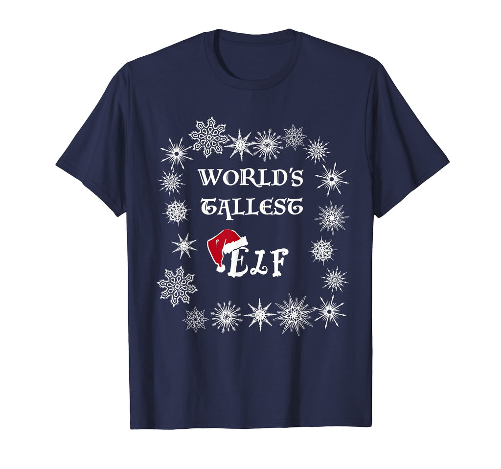 Funny Dad Joke Worlds Tallest Elf T-Shirt - Novelty Apparel Unisex - T-Shirt, Sweatshirt, Hoodie