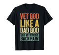 Vet Bod Like Dad Bod But More Back T-Shirt - Streetwear Style for Adults - T-Shirt, Sweatshirt, Hoodie