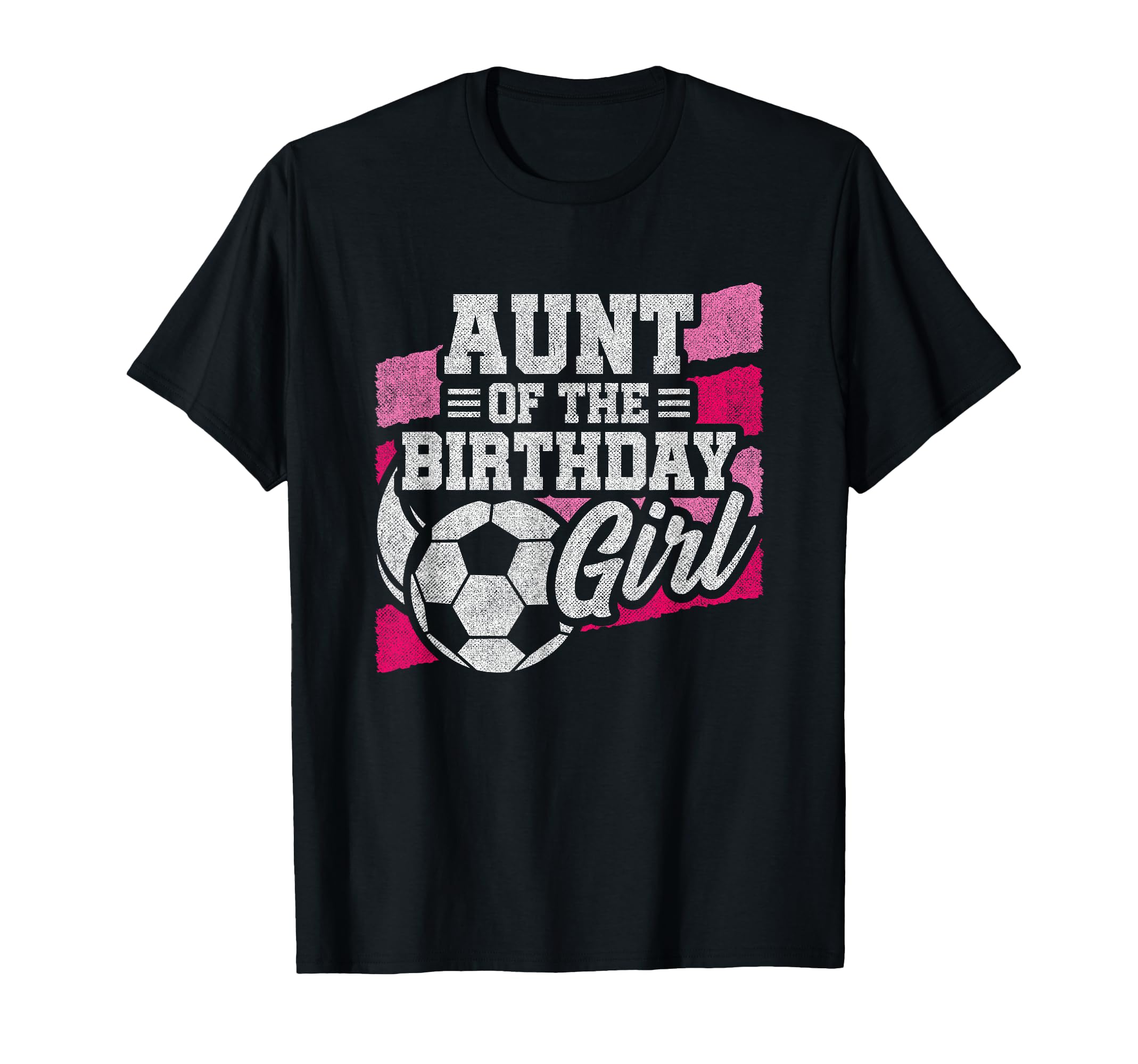 Birthday Aunt Soccer Birthday Soccer T-Shirt - Graphic Print Unisex - T-Shirt, Sweatshirt, Hoodie