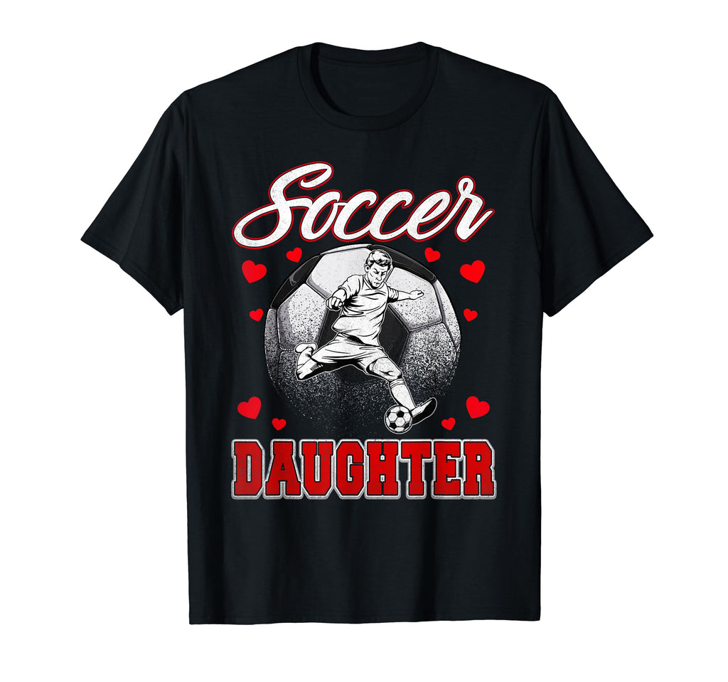 Soccer Daughter Family Matching Team T-Shirt - Streetwear Style Men Women - T-Shirt, Sweatshirt, Hoodie
