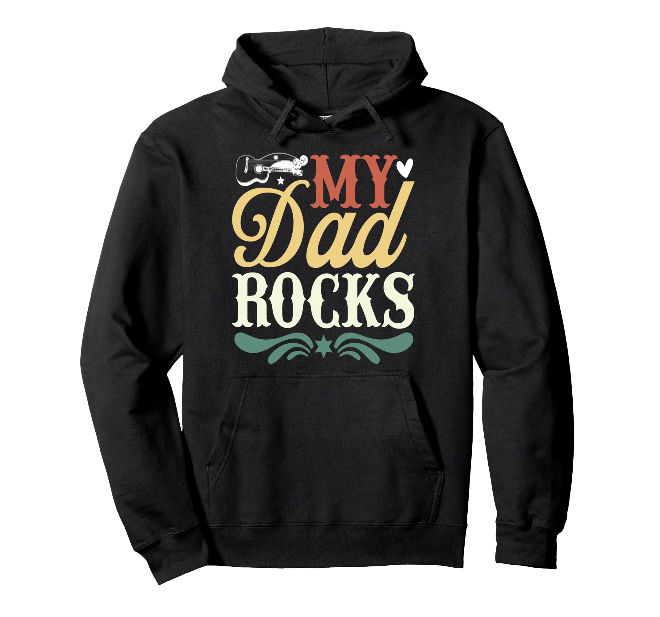 My Dad Rocks Daddy Pa Fathers Day Best Dad Hoodie - Graphic Print Men Women - T-Shirt, Sweatshirt, Hoodie