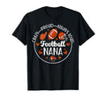 Crazy Proud Football Nana Grandma Nana T-Shirt - Fun Novelty Design Unisex - T-Shirt, Sweatshirt, Hoodie