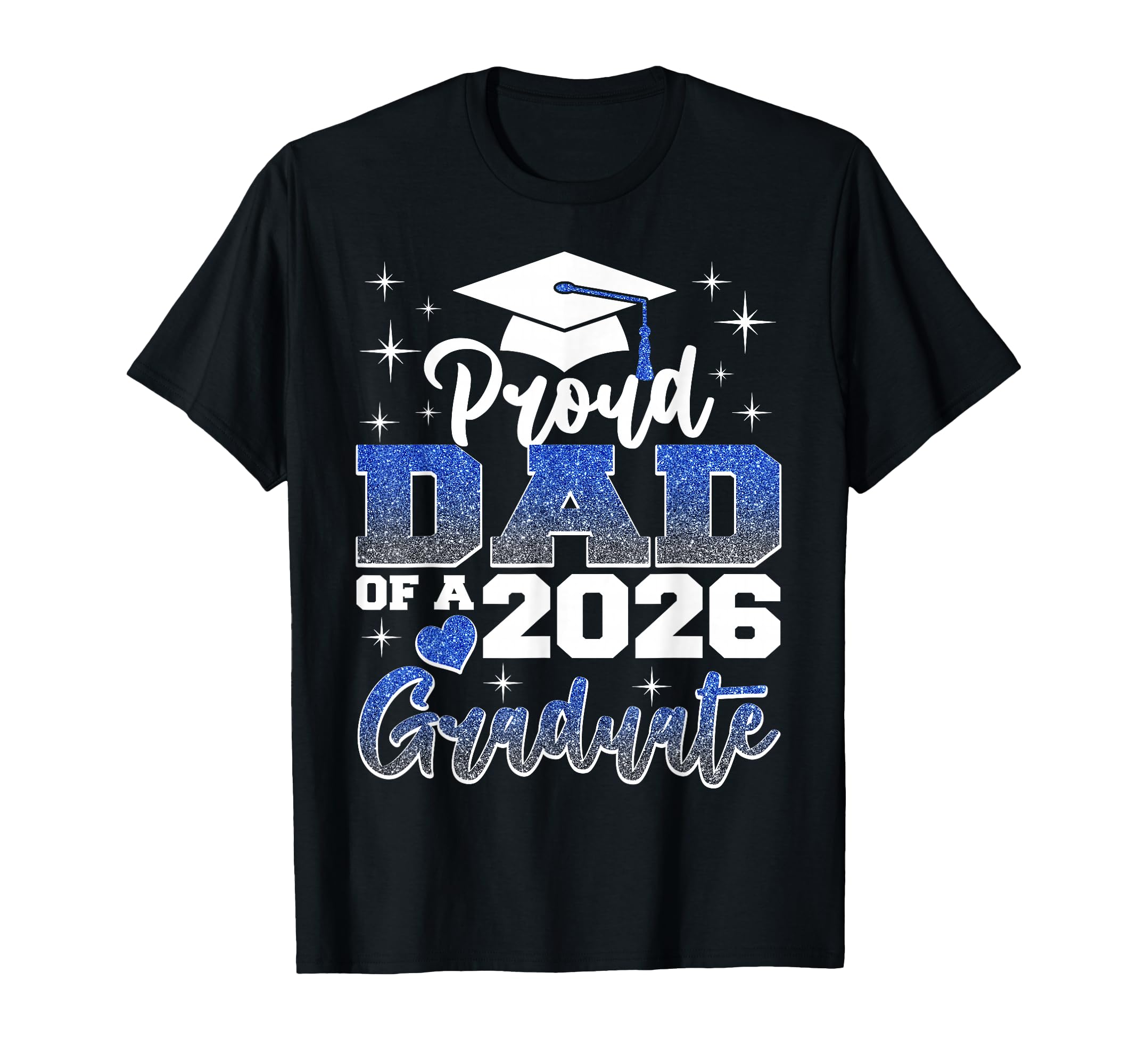 Proud Dad 2026 Graduate Senior Graduation T-Shirt - Trendy Graphic Unisex - T-Shirt, Sweatshirt, Hoodie