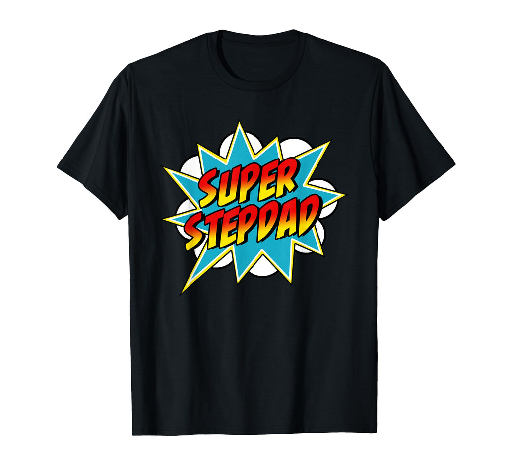 Super Stepdad Comic Book Superhero Bonus T-Shirt - Graphic Print Men Women - T-Shirt, Sweatshirt, Hoodie