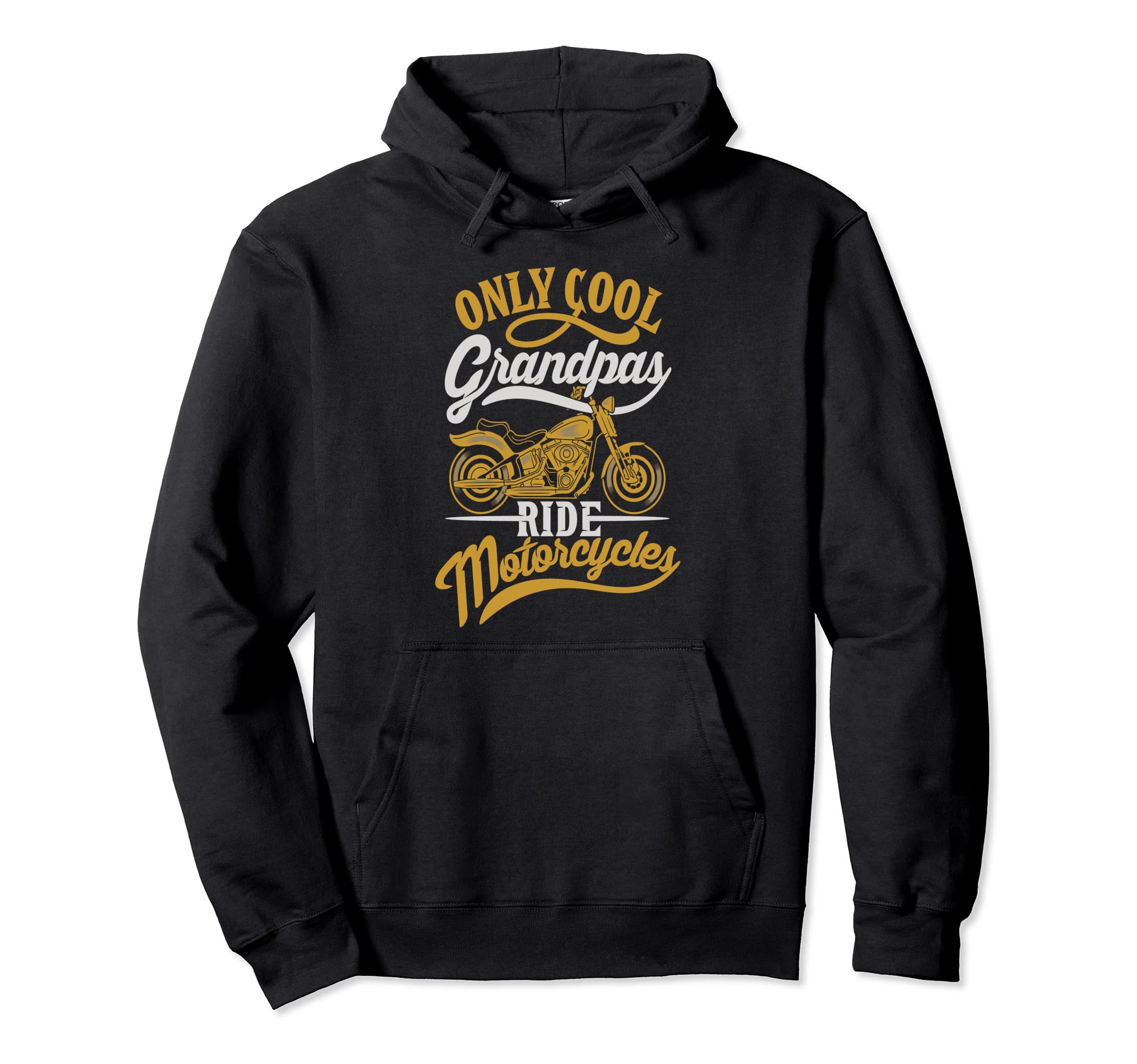 Only Grandpas Ride Motorcycles Grandpa Hoodie - Graphic Print for Adults - T-Shirt, Sweatshirt, Hoodie