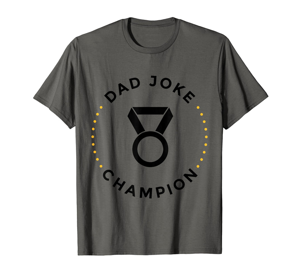 Father Dad Fathers Day T-Shirt - Novelty Apparel Unisex - T-Shirt, Sweatshirt, Hoodie