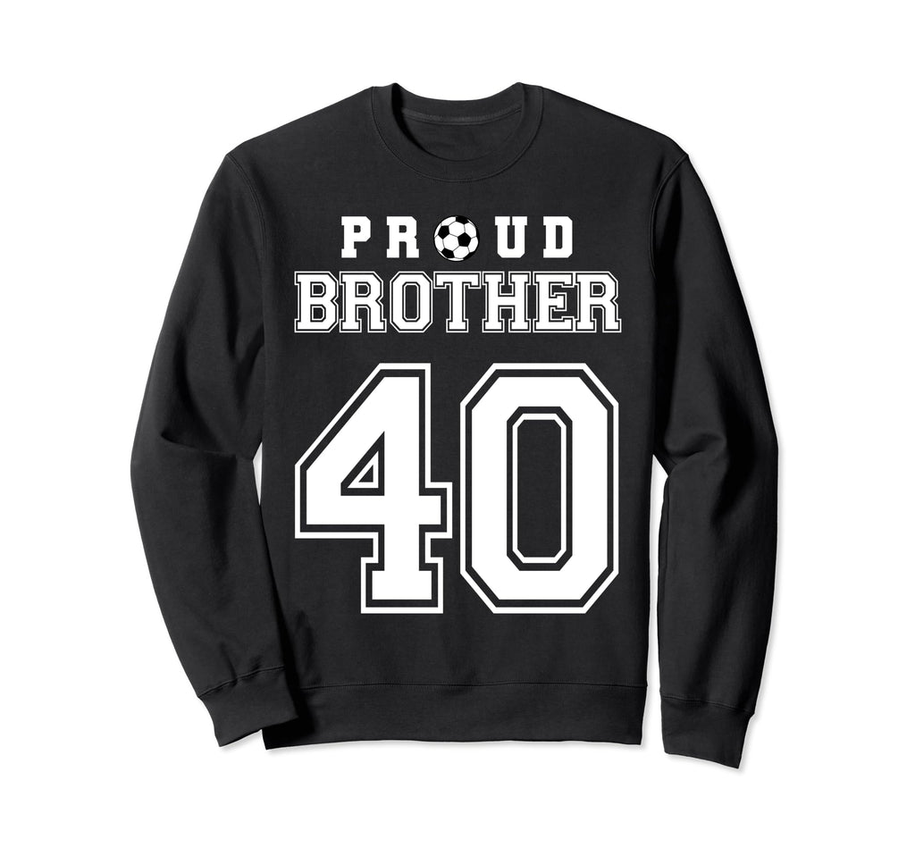 Number 40 Custom Proud Soccer Sweatshirt - Custom Art Print for Adults - T-Shirt, Sweatshirt, Hoodie