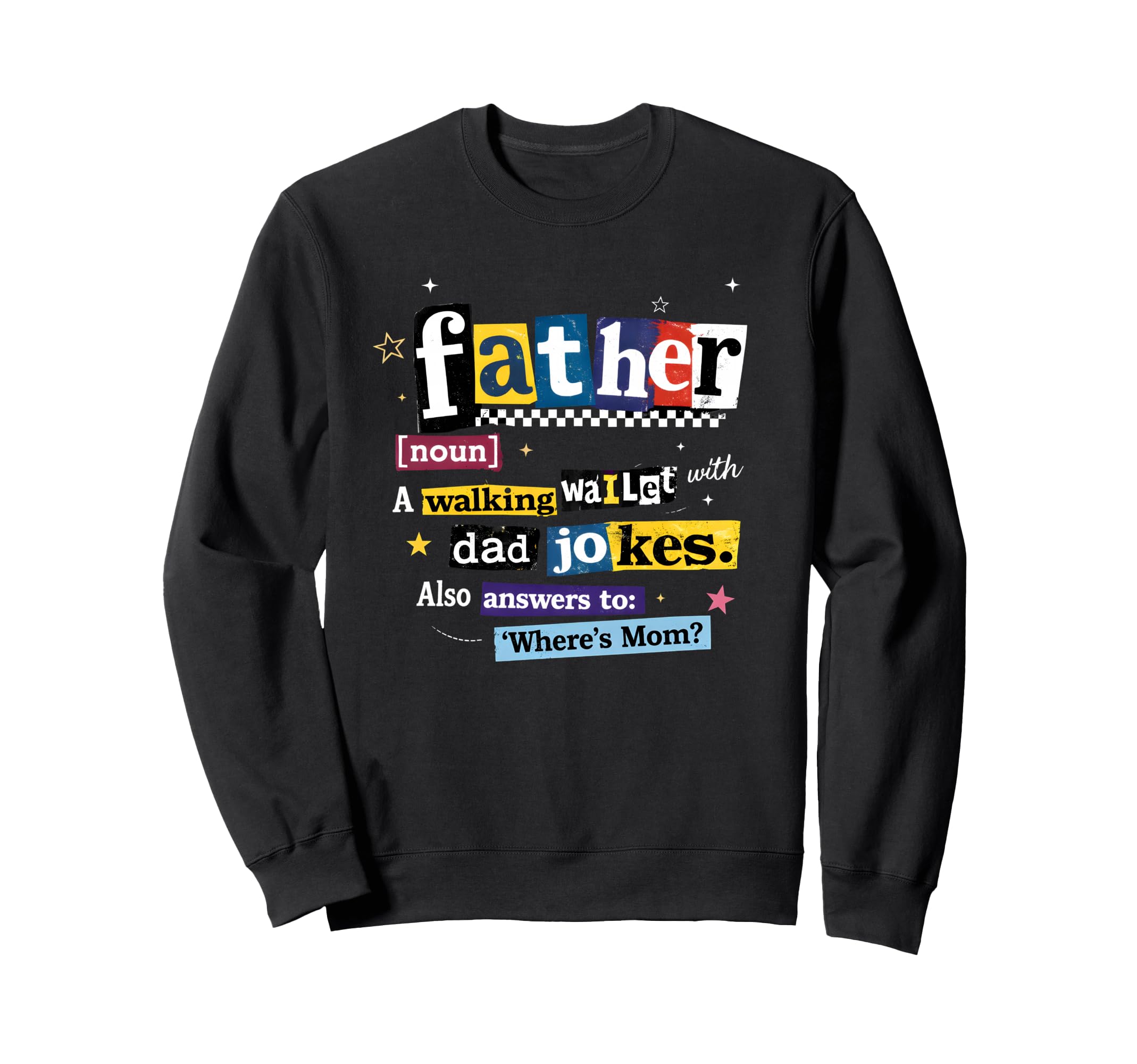 Best Dad Funny Fathers Day Proud Sweatshirt - Minimalist Print Men Women - T-Shirt, Sweatshirt, Hoodie