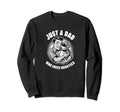 Just Dad Who Loves Robotics Sweatshirt - Streetwear Style for Adults - T-Shirt, Sweatshirt, Hoodie