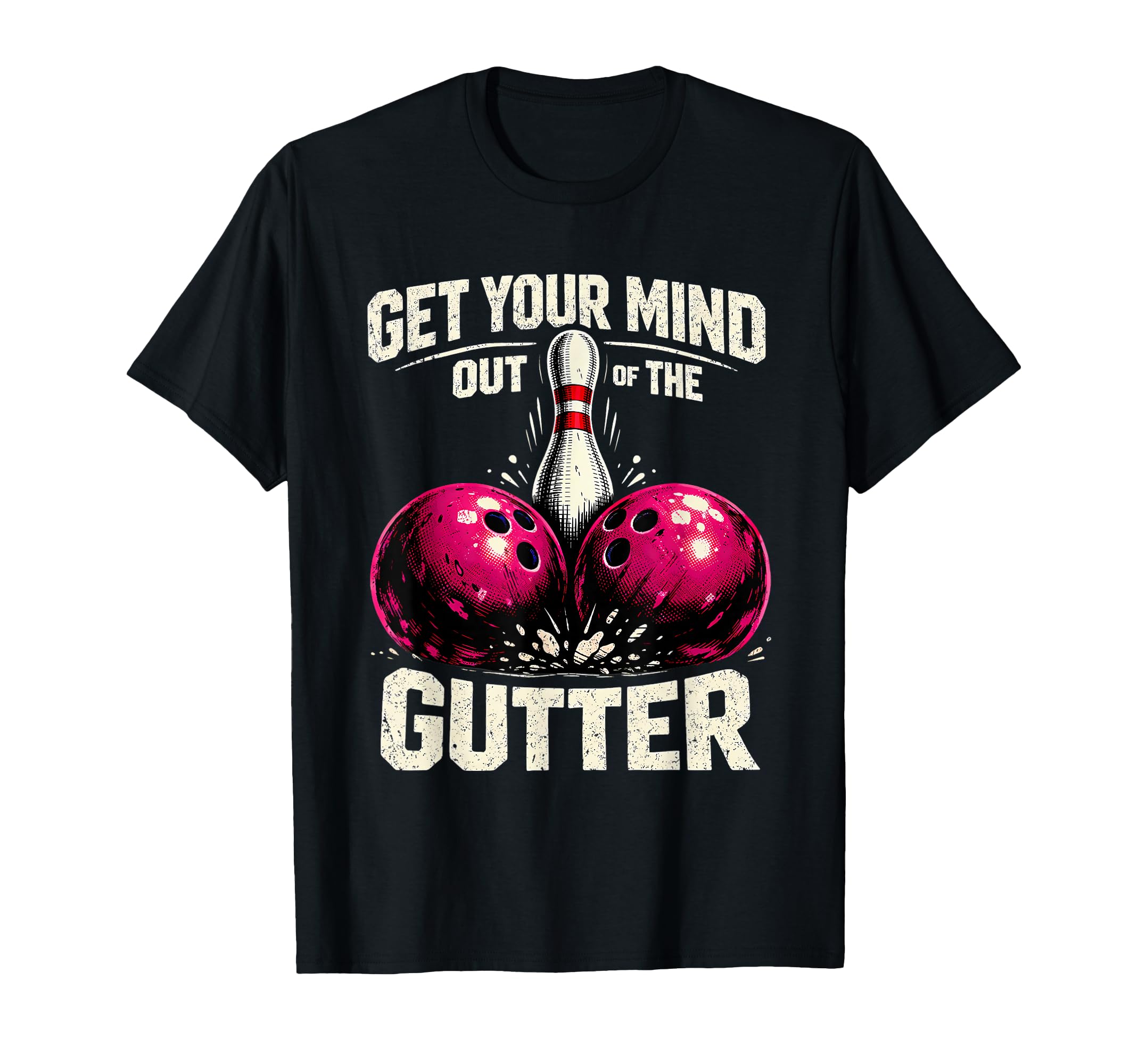 Dad Joke Bowler Bowling Get Your Mind T-Shirt - Custom Art Print Men Women - T-Shirt, Sweatshirt, Hoodie