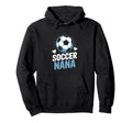 Soccer Nana Supporting Her Grandkids Hoodie - Minimalist Print for Adults - T-Shirt, Sweatshirt, Hoodie