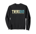 Twins Dad Cooler Fun Twin Daddy Sweatshirt - Streetwear Style for Adults - T-Shirt, Sweatshirt, Hoodie