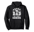 Proud Dad 2027 Senior Highschool Hoodie - Streetwear Style Men Women - T-Shirt, Sweatshirt, Hoodie
