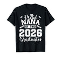 Proud Nana Two 2026 Graduates Class T-Shirt - Custom Art Print for Adults - T-Shirt, Sweatshirt, Hoodie